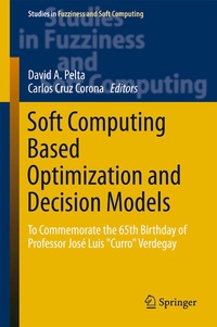 Enlarge image Cover: Soft Computing Based Optimization and Decision Models - Springer