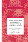 Cover: Women Leaders and Gender Stereotyping in the UK Press - Palgrave Macmillan
