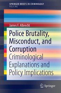 Bild vergrößern Bild: Police Brutality, Misconduct, and Corruption - Springer