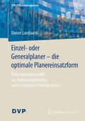 Cover: Einzel- oder Generalplaner - die optimale Planereinsatzform - Springer Vieweg