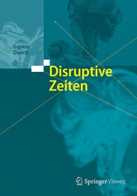 Abbildung von: Disruptive Zeiten - Springer Vieweg