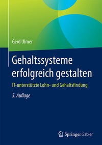 Abbildung von: Gehaltssysteme erfolgreich gestalten - Springer Gabler