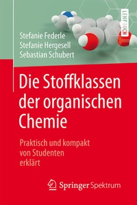 Abbildung von: Die Stoffklassen der organischen Chemie - Springer Spektrum