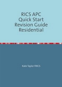 Enlarge image Cover: RICS APC Quick Start Revision Guides / RICS APC Quick Start Revision Guide Residential - epubli