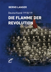 Abbildung von: Die Flamme der Revolution - Unrast Verlag