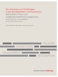 Cover: Die Aufnahme von Fl&uuml;chtlingen in den Bundesl&auml;ndern und Kommunen - Robert Bosch Stiftung GmbH