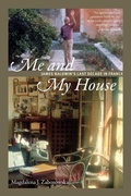 Cover: Me and My House - Duke University Press