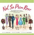 Cover: Not So Prim Rose - Hard Cover - Peony Publishing