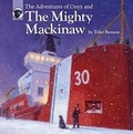 Cover: The Adventures of Onyx and The Mighty Mackinaw - Ensign Benson Books LLC