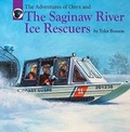 Cover: The Adventures of Onyx and The Saginaw River Ice Rescuers - Ensign Benson Books LLC