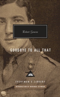 Enlarge image Cover: Goodbye to All That - Everyman's Library USA