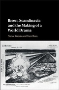 Cover: Ibsen, Scandinavia and the Making of a World Drama - Cambridge University Press