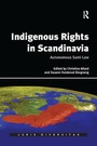 Cover: Indigenous Rights in Scandinavia - Routledge