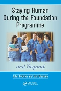 Enlarge image Cover: Staying Human During the Foundation Programme and Beyond - CRC Press