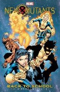 Cover: New Mutants: Back to School - The Complete Collection - Marvel Comics