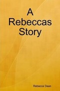 Cover: A Rebeccas Story - Lulu.com