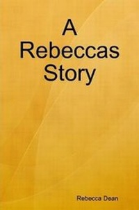Enlarge image Cover: A Rebeccas Story - Lulu.com