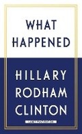 Cover: What Happened - Thorndike Press Large Print