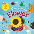 Cover: I Can Grow a Flower - DK Children