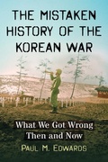 Cover: The Mistaken History of the Korean War - McFarland & Co Inc