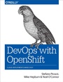 Cover: DevOps with OpenShift - O'Reilly