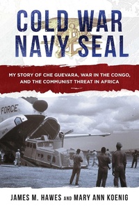 Abbildung von: Cold War Navy SEAL - Skyhorse Publishing