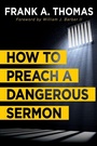 Cover: How to Preach a Dangerous Sermon - Abingdon Press