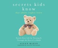 Cover: Secrets Kids Know...That Adults Oughta Learn - Dreamscape Media