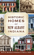 Cover: Historic Homes of New Albany, Indiana - History Press Library Editions