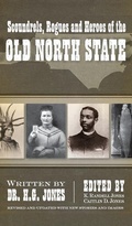 Cover: Scoundrels, Rogues and Heroes of the Old North State (Revised, Updated) - History Press Library Editions
