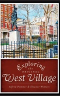 Cover: Exploring the Original West Village - History Press Library Editions