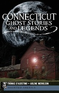 Cover: Connecticut Ghost Stories and Legends - History Press Library Editions
