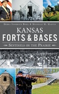 Cover: Kansas Forts and Bases - History Press Library Editions
