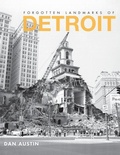 Cover: Forgotten Landmarks of Detroit - History Press Library Editions