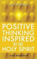 Cover: Positive Thinking Inspired by the Holy Spirit - Xulon Press