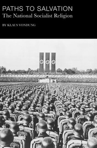 Abbildung von: Paths to Salvation - The National Socialist Religion - St Augustine's Press