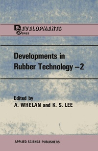 Enlarge image Cover: Developments in Rubber Technology-2 - Kluwer Academic Publishers