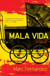 Enlarge image Cover: Mala Vida - Arcade Publishing