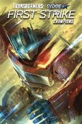 Cover: Transformers/G.I. JOE: First Strike - Champions - Idea & Design Works