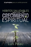 Cover: Habitos Saludables Para El Crecimiento Espiritual - Discovery House Publishers