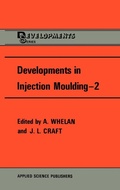 Cover: Developments in Injection Moulding - Kluwer Academic Publishers