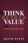 Cover: Think Beyond Value - Morgan James Publishing llc