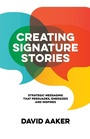 Cover: Creating Signature Stories - Morgan James Publishing llc