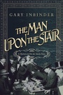 Cover: The Man Upon the Stair - Pegasus Books