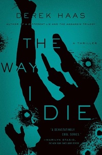 Enlarge image Cover: The Way I Die - Pegasus Books