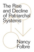 Cover: The Rise and Decline of Patriarchal Systems - Verso Books