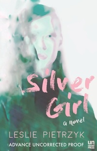 Enlarge image Cover: Silver Girl - Unnamed Press