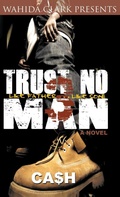 Cover: Trust No Man 3 - Wahida Clark Presents Publishing, LLC