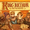 Cover: King Arthur and His Knights - The Well-Trained Mind Press