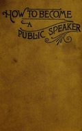 Cover: How to Become a Public Speaker - Showing the bests, ease and fluency in speech - anboco